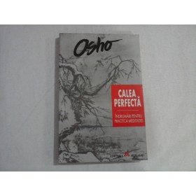 CALEA PERFECTA - OSHO